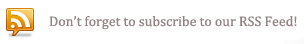 Subscribe to our RSS Feed